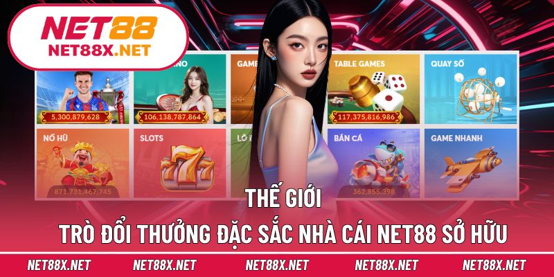 Net88 cung cấp trò săn thưởng phong phú