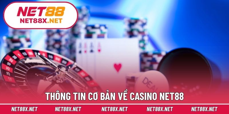 Thông tin cơ bản về Casino Net88